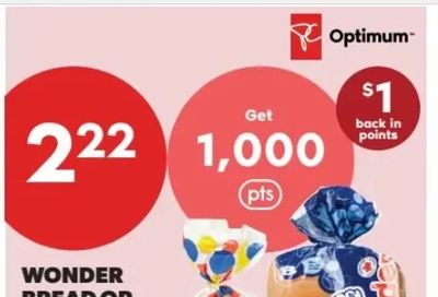 No Frills: Wonder Bread 675g or Buns 8 x 60g $2.22 + 1,000 PCO points (July 30 - August 5) Ontario