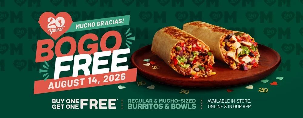 Mucho Burrito: Aug 14 only - BOGO Regular & Mucho-sized Burritos & Bowls Mucho Burrito: Aug 14 only - BOGO Regular & Mucho-sized Burritos & Bowls