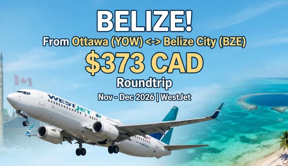 WestJet: Ottawa (YOW) to Belize City (BZE) - $373 CAD Roundtrip **Ultra Basic Fare** WestJet: Ottawa (YOW) to Belize City (BZE) - $373 CAD Roundtrip **Ultra Basic Fare**