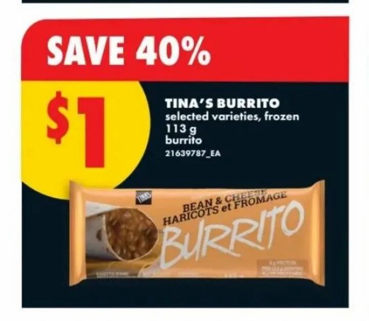 No Frills: Tina's frozen burritos, various fillings, $1