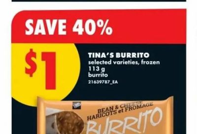No Frills: Tina's frozen burritos, various fillings, $1