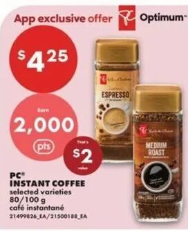 No Frills: PC Instant Coffee $4.25 + 2,000 PCO = $2.25