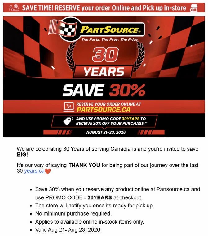PartSource: SAVE 30% SITEWIDE - When You Reserve Any Product Online - 30th ANNIVERSARY SALE PartSource: SAVE 30% SITEWIDE - When You Reserve Any Product Online - 30th ANNIVERSARY SALE