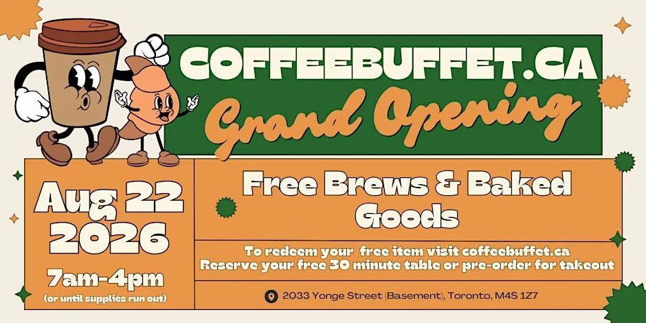 Coffee Buffet: Toronto - Free 30 Min. Unlimited Coffee & Pastries @ Coffee Buffet's Grand Opening, Aug. 22 Coffee Buffet: Toronto - Free 30 Min. Unlimited Coffee & Pastries @ Coffee Buffet's Grand Opening, Aug. 22