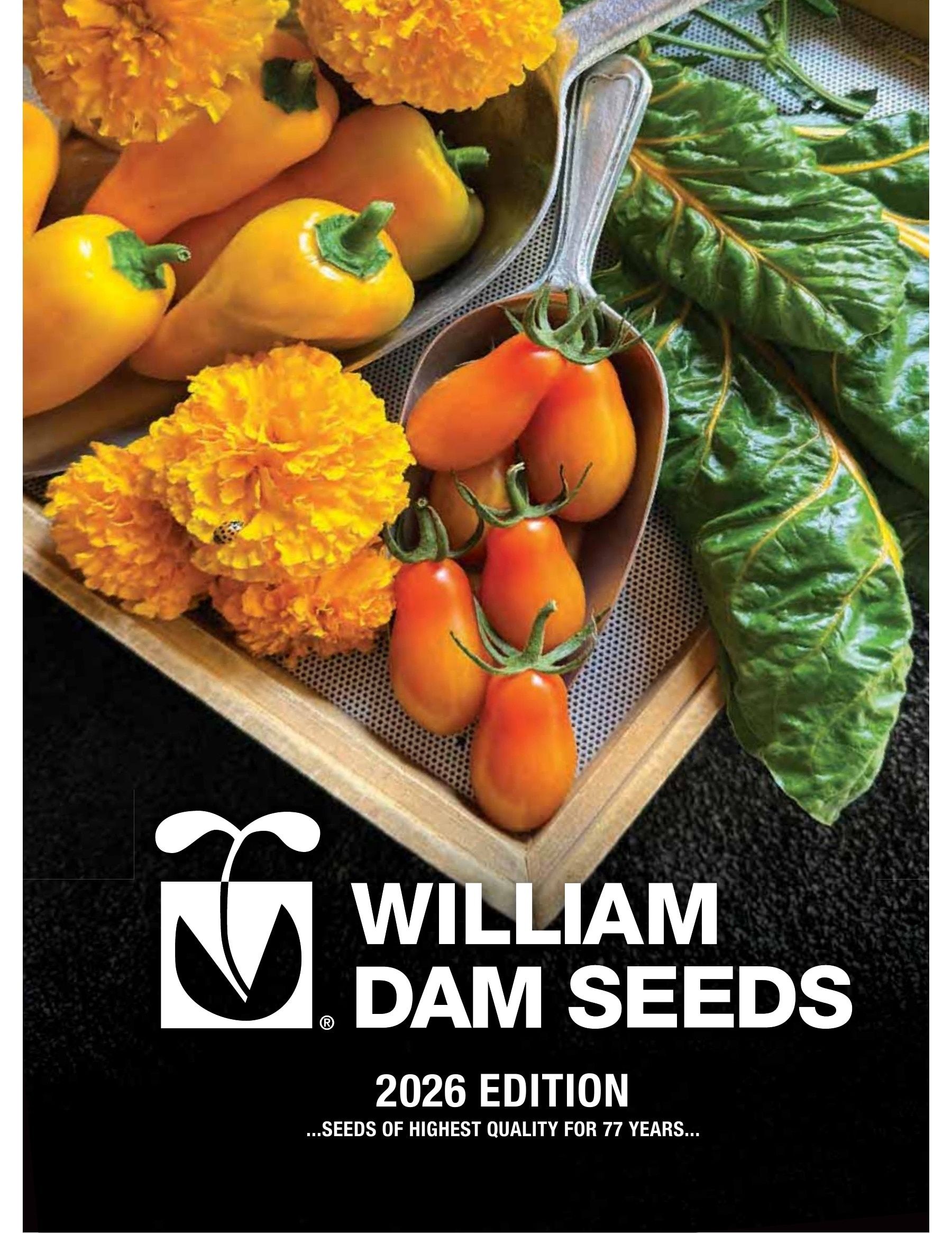 William Dam Seeds Annual Catalog Flyer January 1 - October 31, 2026