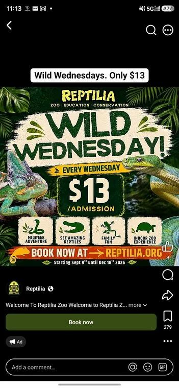 Reptilia- $13 Wednesdays. Sept 9 - Dec 16 Reptilia- $13 Wednesdays. Sept 9 - Dec 16