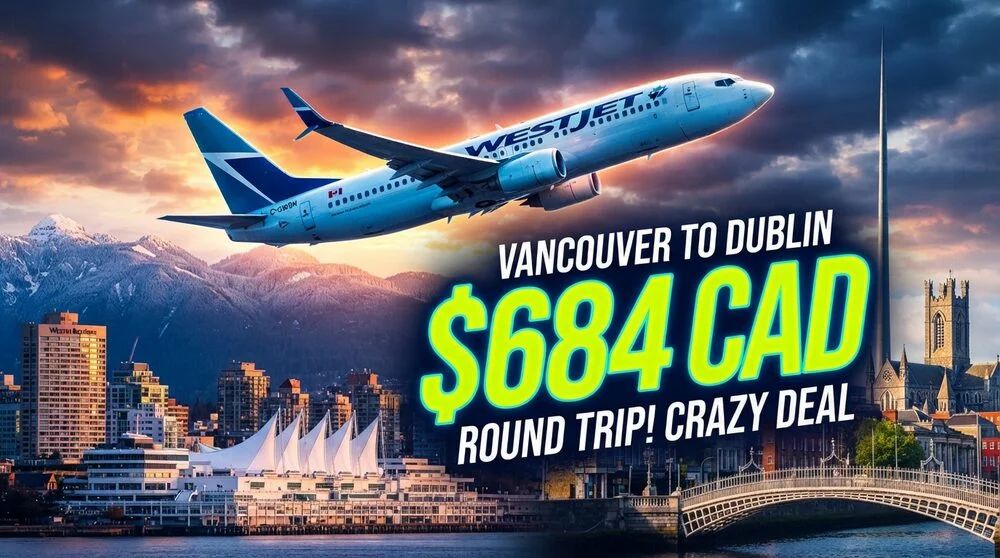 WestJet: Vancouver (YVR) to Dublin (DUB) , Ireland – $684 CAD Roundtrip (Including Taxes) (1 or 2 Stops) WestJet: Vancouver (YVR) to Dublin (DUB) , Ireland – $684 CAD Roundtrip (Including Taxes) (1 or 2 Stops)