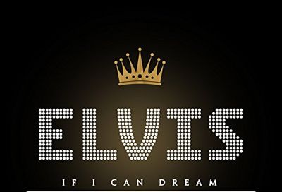 If I Can Dream: Elvis Presley With The Royal Philharmonic Orchestra