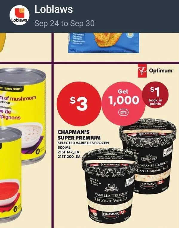Loblaws: Chapman's Super Premium Plus Ice Cream 500mL $3 and 1000 PCO points Loblaws: Chapman's Super Premium Plus Ice Cream 500mL $3 and 1000 PCO points