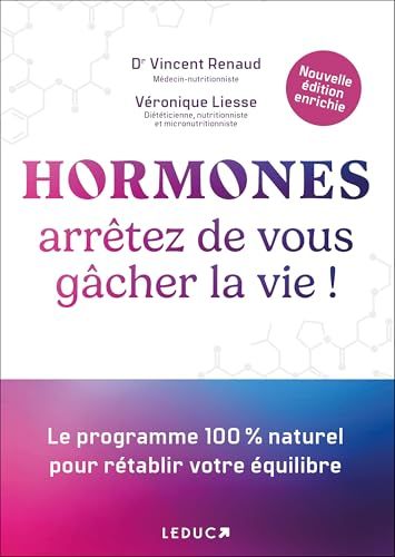 Hormones - Arrêtez de vous gâcher la vie ! N.E. Hormones - Arrêtez de vous gâcher la vie ! N.E.