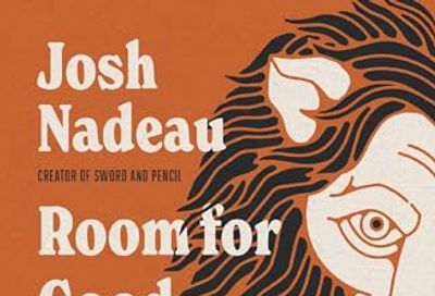 Room for Good Things to Run Wild: How Ordinary People Become Every Day Saints