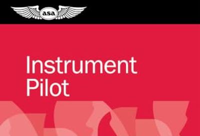 Instrument Pilot Oral Exam Guide: Comprehensive preparation for the FAA checkride