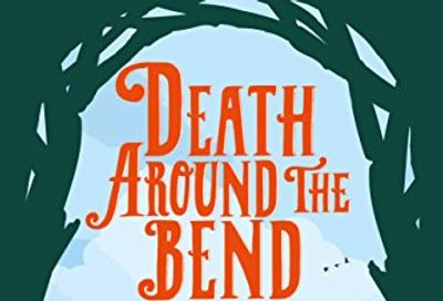 Death Around the Bend