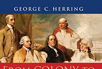 From Colony to Superpower: U.S. Foreign Relations Since 1776
