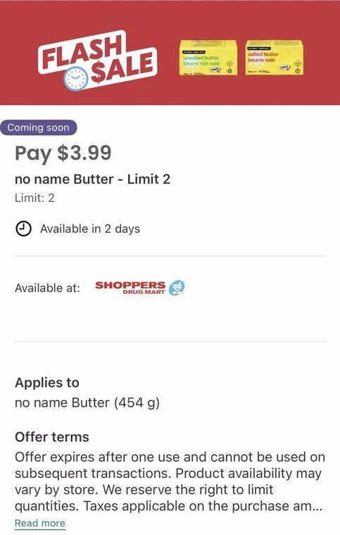 Shoppers Drug Mart: Flash Sale $3.99 Butter plus other items YMMV Shoppers Drug Mart: Flash Sale $3.99 Butter plus other items YMMV