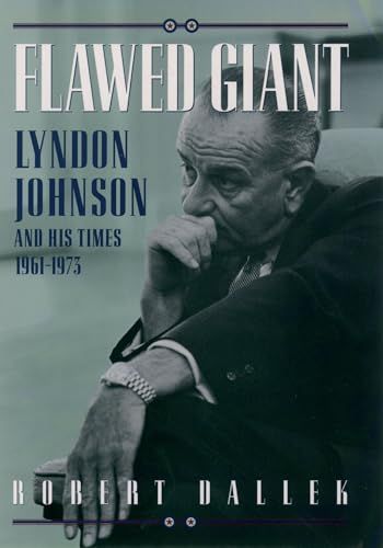 Lyndon B. Johnson, 1961-1973: Lyndon Johnson and His Times, 1961-1973