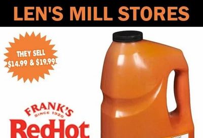 Len's Mill Stores: 3.78L Frank's Red Hot Mild Wing Sauce $4.99 French's Maple Mustard $1.29