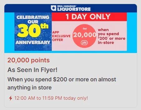 Real Canadian Superstore: (AB Only RCSS Liquor Store) 20k PC points on $200 spend + YMMV 16k PC pts every $100 spend on distilled spirits Real Canadian Superstore: (AB Only RCSS Liquor Store) 20k PC points on $200 spend + YMMV 16k PC pts every $100 spend on distilled spirits
